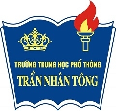 Trường THPT Trần Nhân Tông thông báo tuyển sinh lớp 10